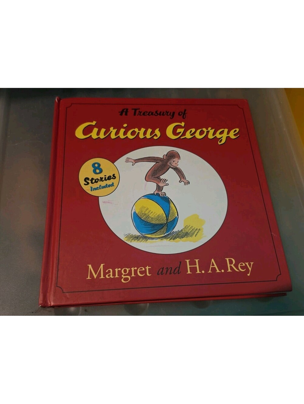 A Treasury of Curious George by Margret Rey and H. A. Rey 8 Stories Included